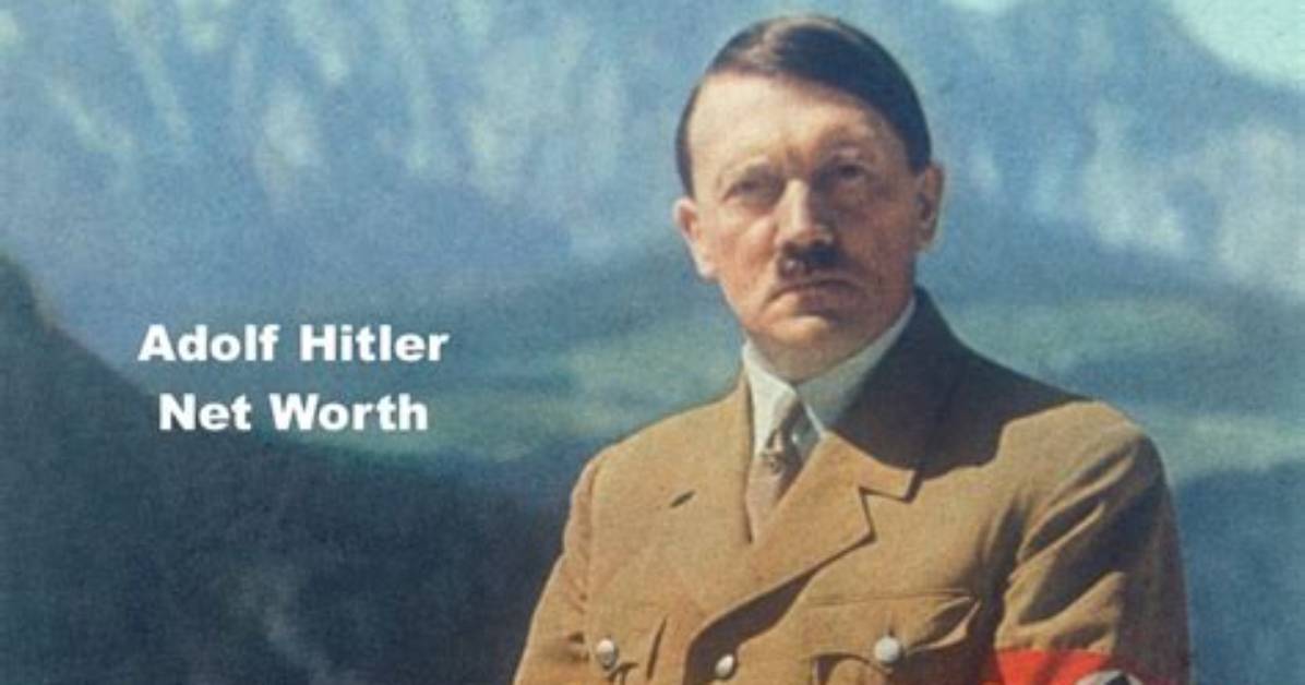 Adolf Hitler Net Worth