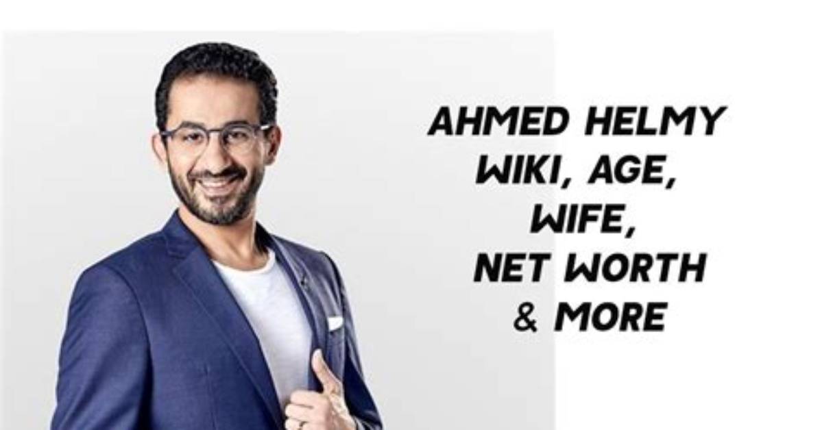 Ahmed Helmy Net Worth