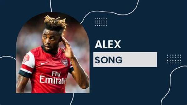 Alex Song Net Worth
