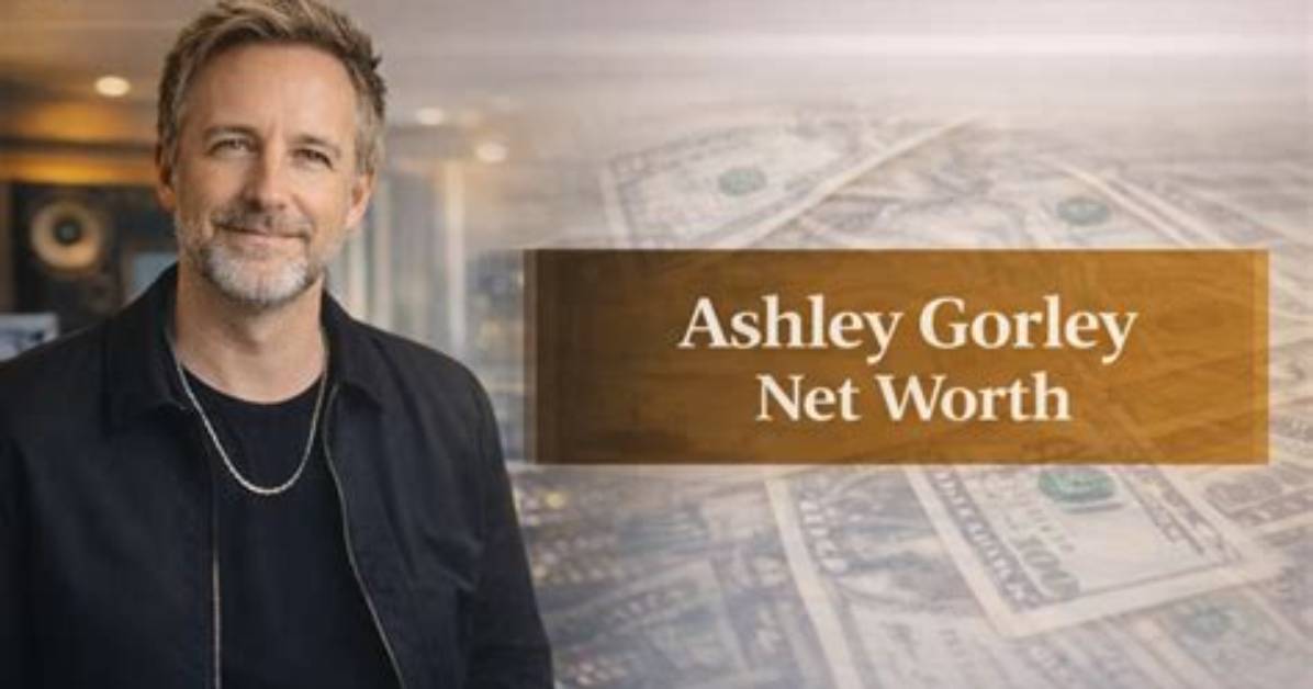 Ashley Gorley Net Worth