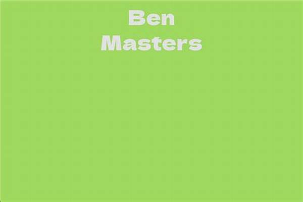 Ben Masters Net Worth