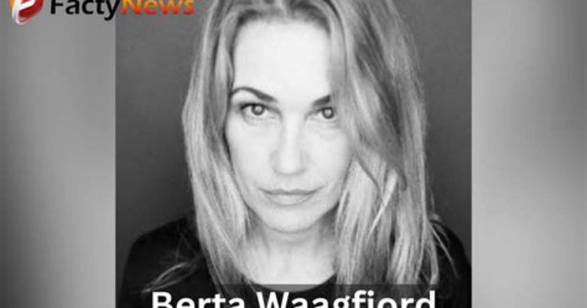 Berta Waagfjord Net Worth