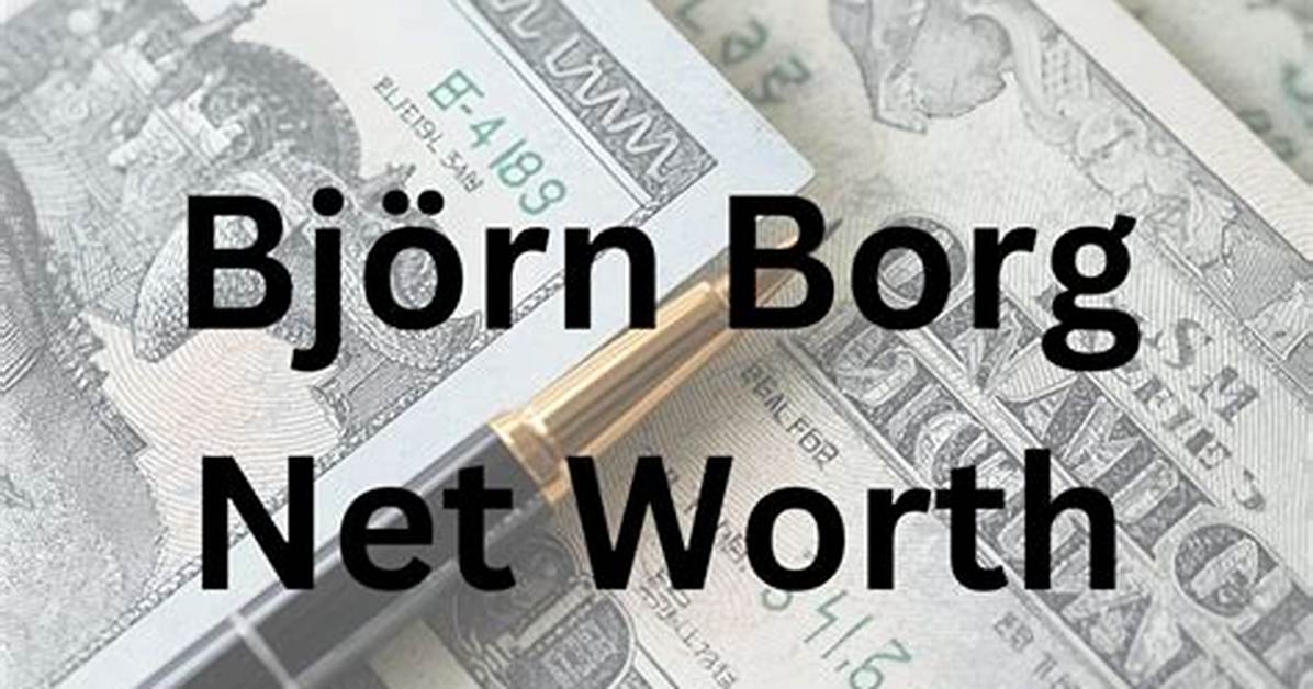 Bj%C3%B6Rn Borg Net Worth 1200. Jpg