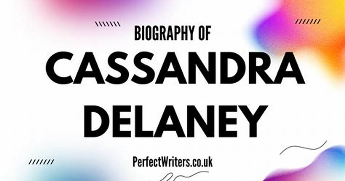 Cassandra Delaney Net Worth