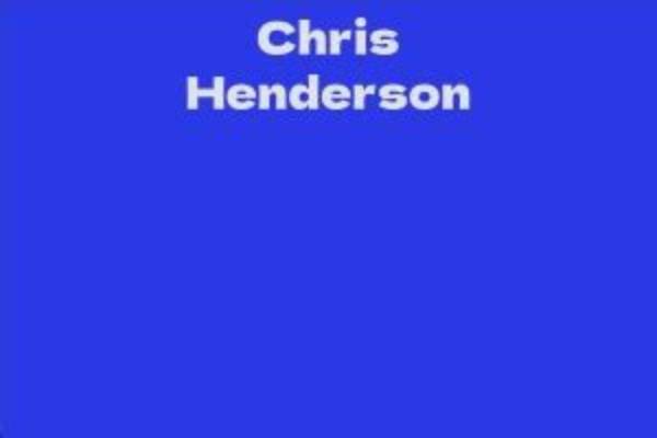 Chris Henderson Net Worth