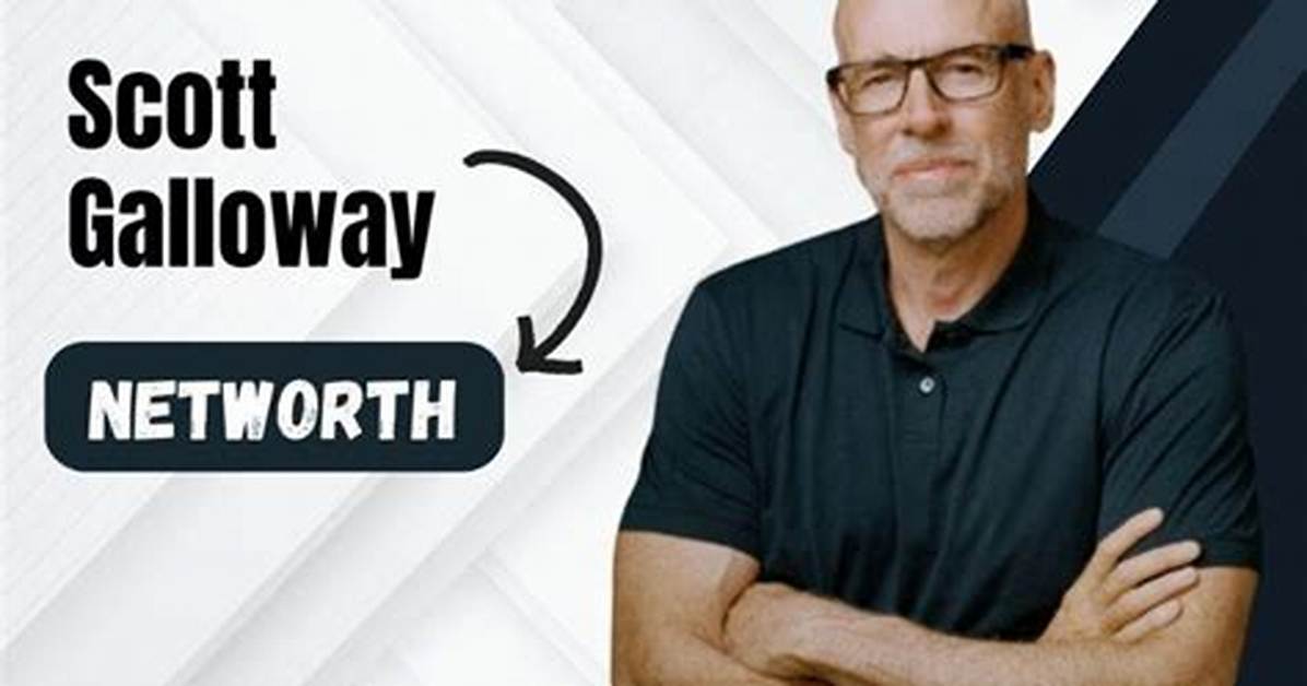 Dana Scott Galloway Net Worth