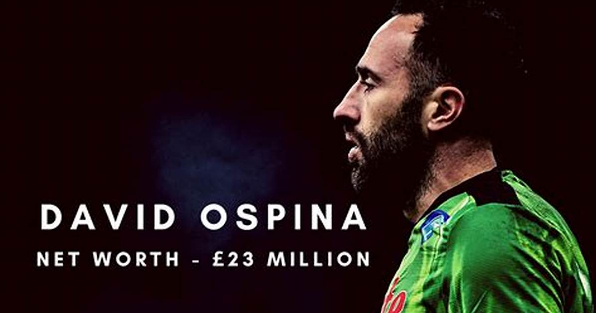 David Ospina Net Worth