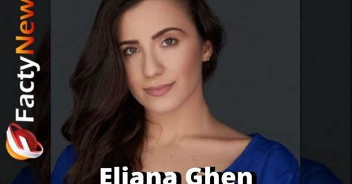 Eliana Ghen Net Worth