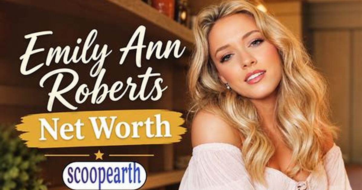 Elizabeth Ann Roberts Net Worth