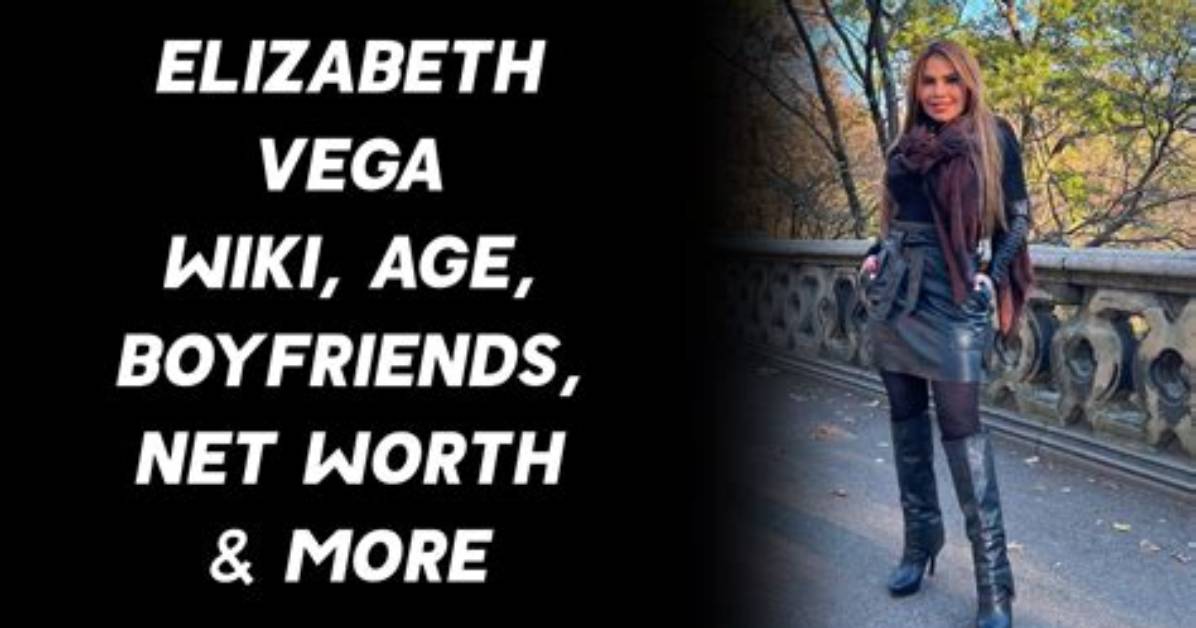 Elizabeth De La Vega Net Worth