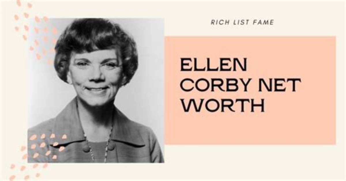 Ellen Corby Net Worth