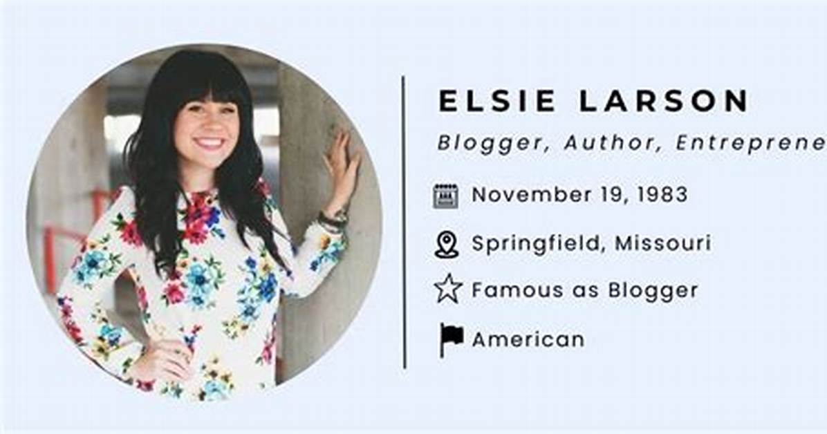 Elsie Larson Net Worth