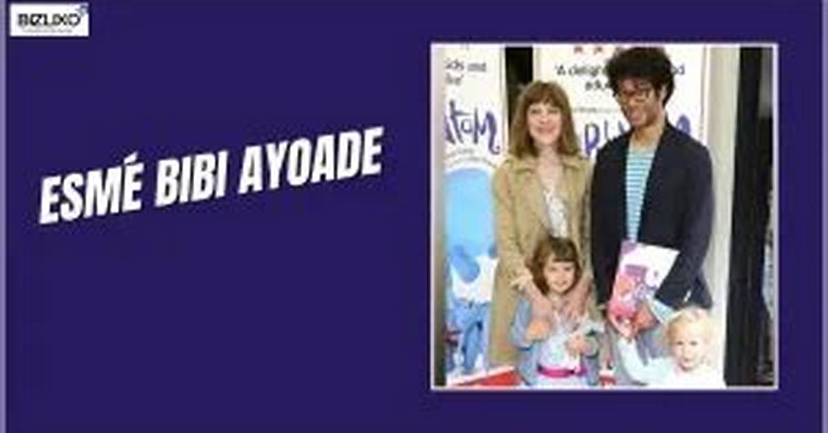Esm%C3%A9 Bibi Ayoade Net Worth 2018 Bio 1200. Jpg