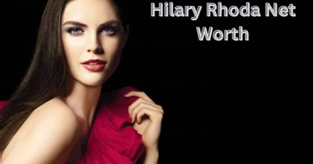 Hilary St. Claire Rhoda - Net Worth 2018, Bio & Wiki