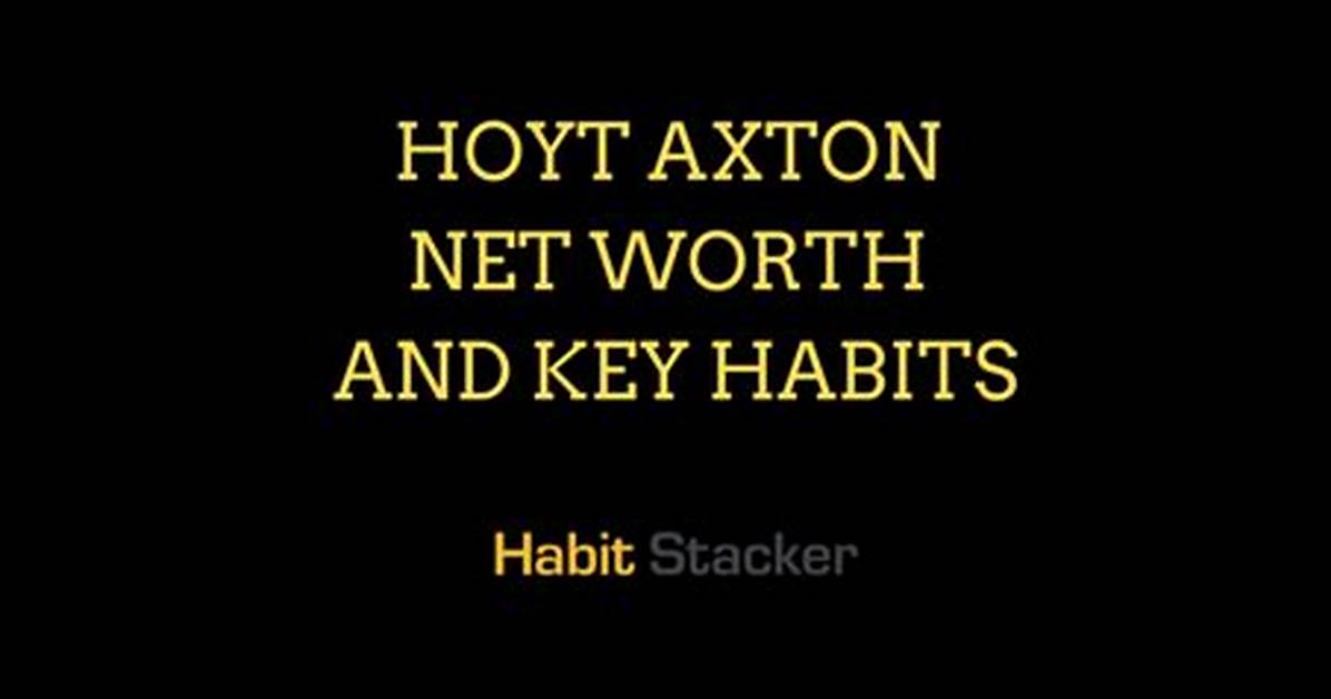Hoyt Axton Net Worth