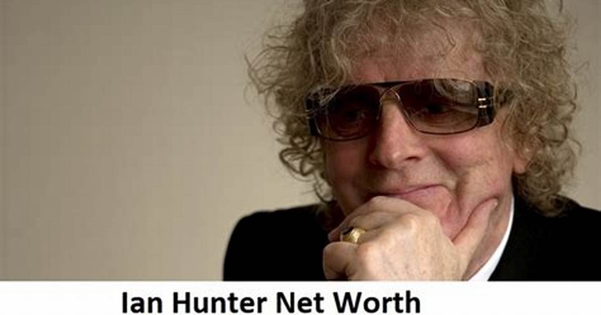 Ian Hunter Net Worth