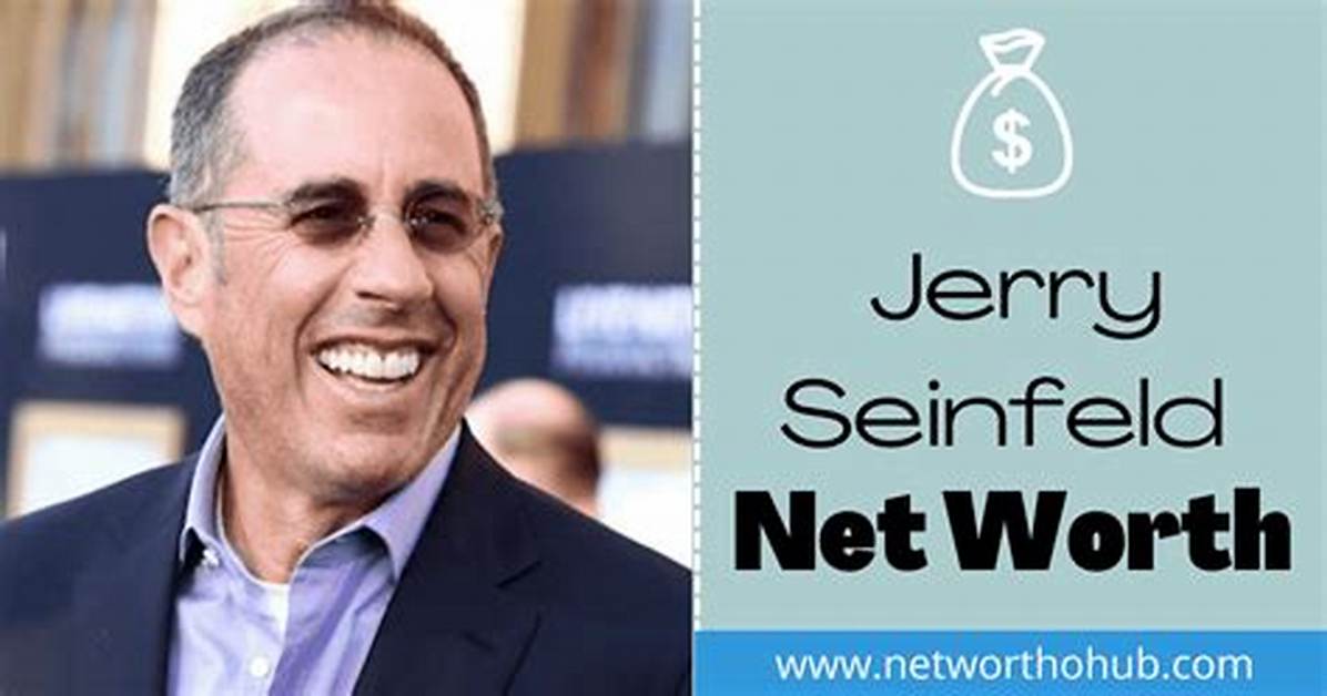 Jerry Seinfeld Net Worth