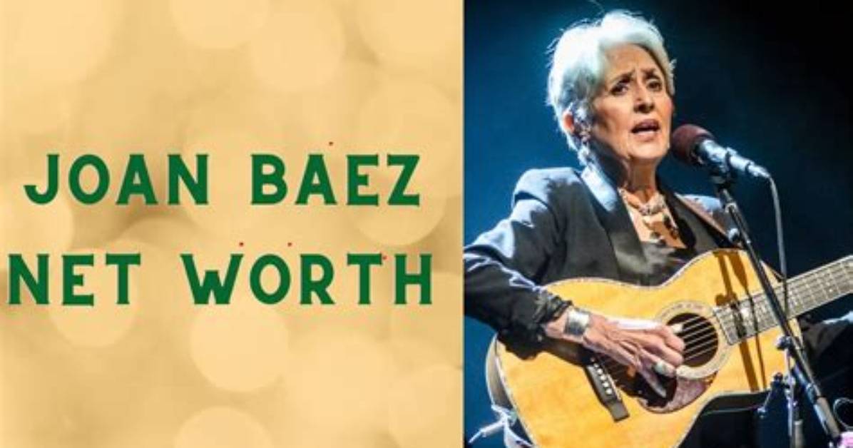 Joan Baez Net Worth