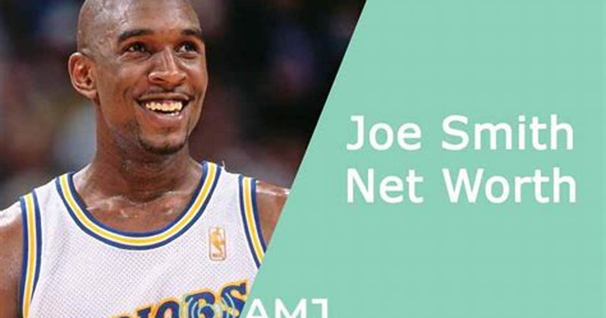 Joe Smith Net Worth