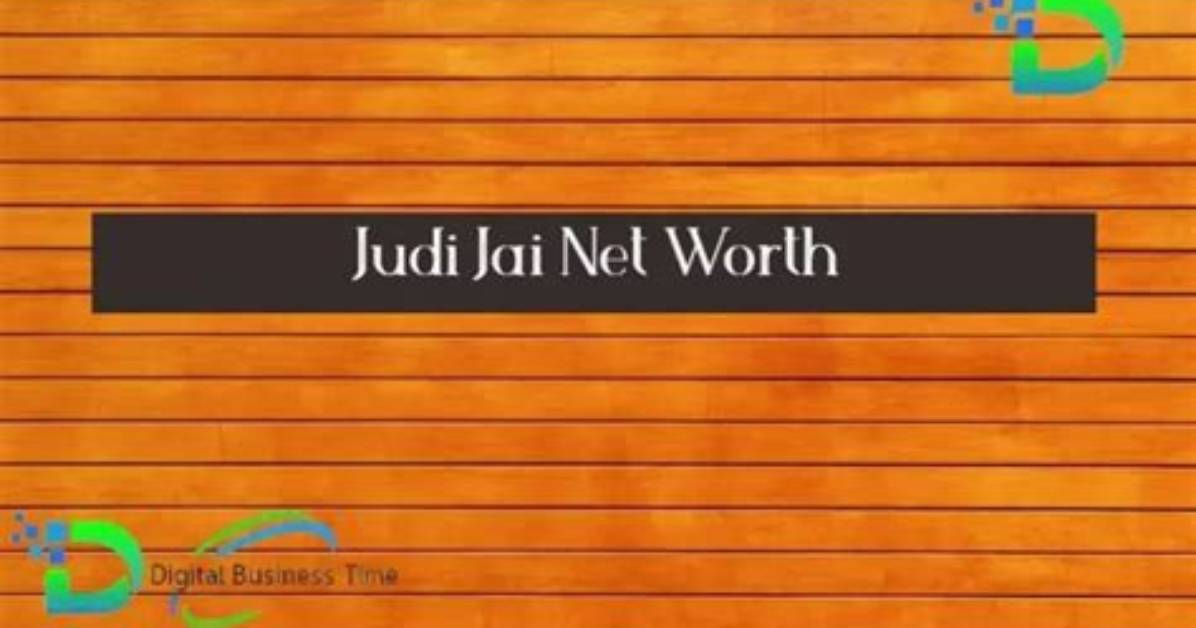 Judi Jai Net Worth