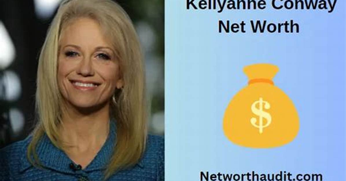 Kellyanne Conway Net Worth