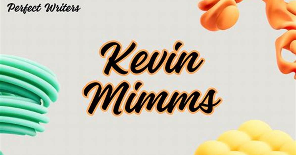 Kevin Mimms Net Worth