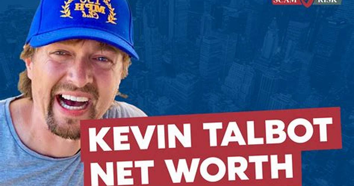 Kevin Talbot Net Worth