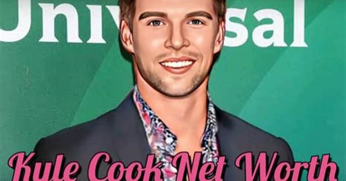 Kyle Cook Net Worth