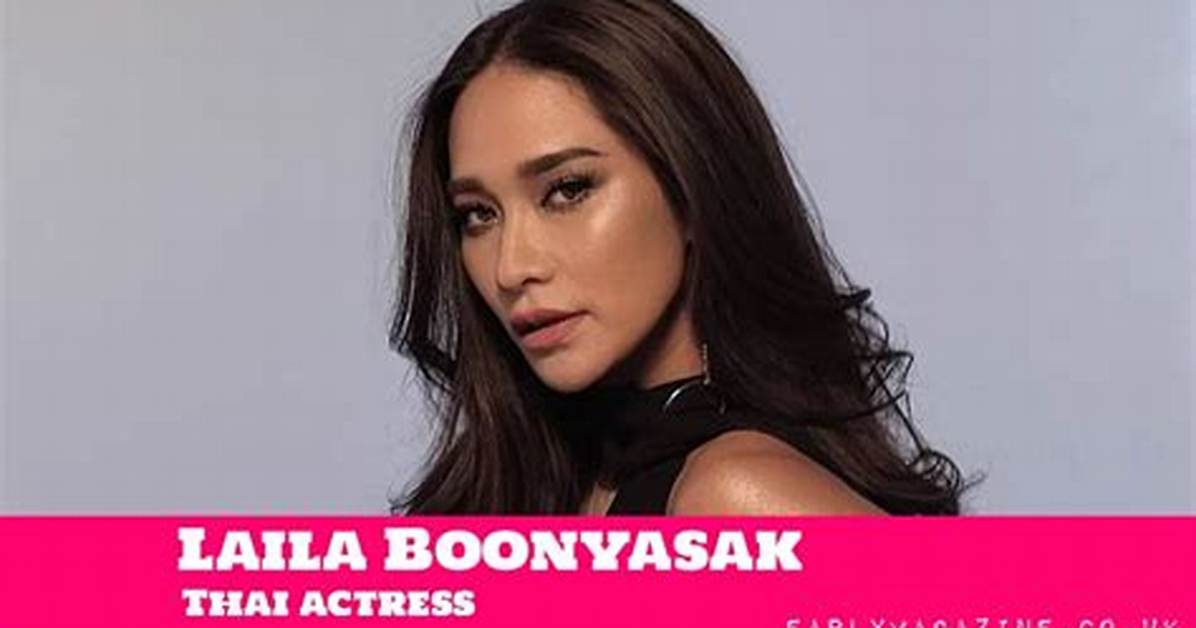 Laila Boonyasak Net Worth