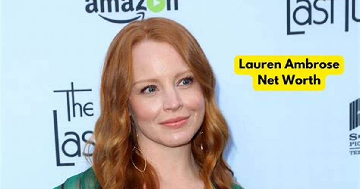Lauren Ambrose Net Worth