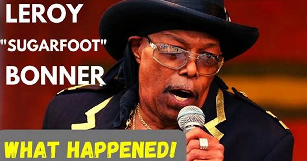 Leroy ‘Sugarfoot’ Bonner Net Worth