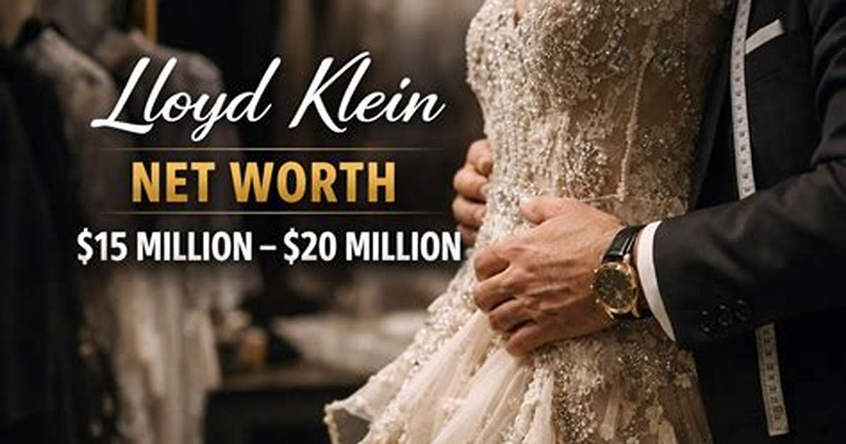 Lloyd Klein Net Worth