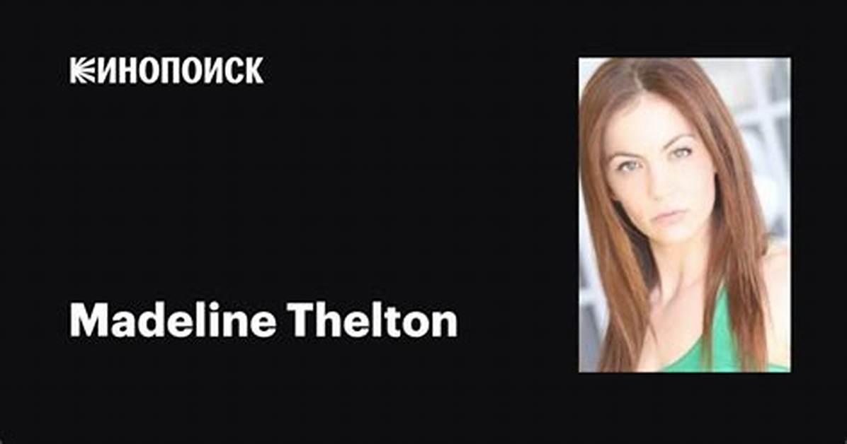 Madeline Thelton Net Worth