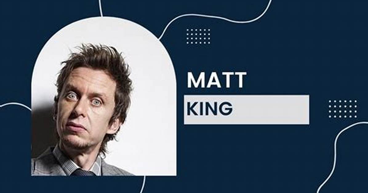 Matt King Net Worth