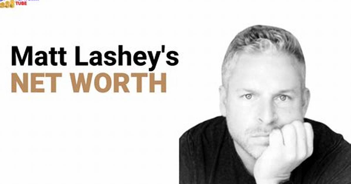 Matt Lashey Net Worth