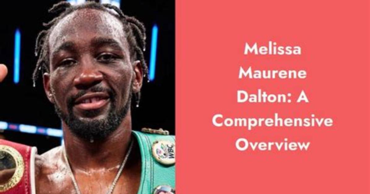 Melissa Maurene Dalton Net Worth