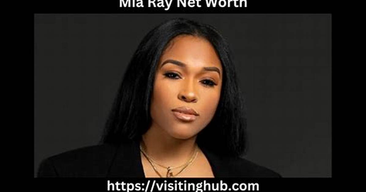 Mia Ray Net Worth