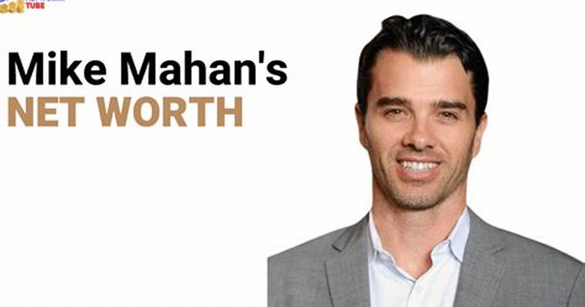 Mike Mahan Net Worth