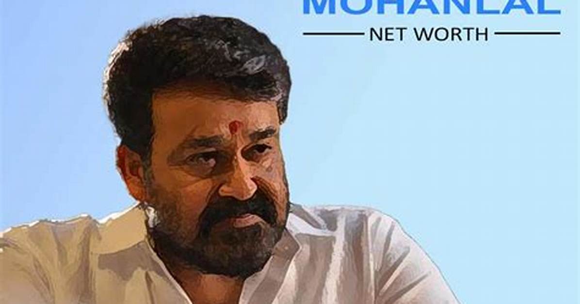 Mohanlal Net Worth