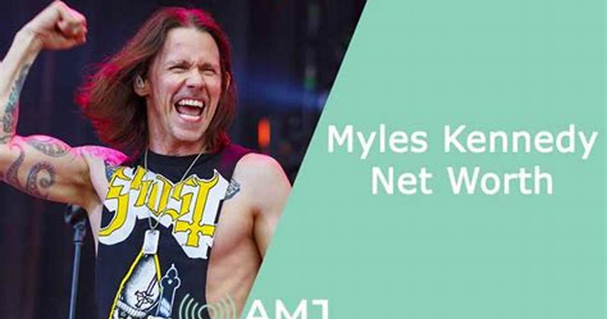 Myles Kennedy Net Worth