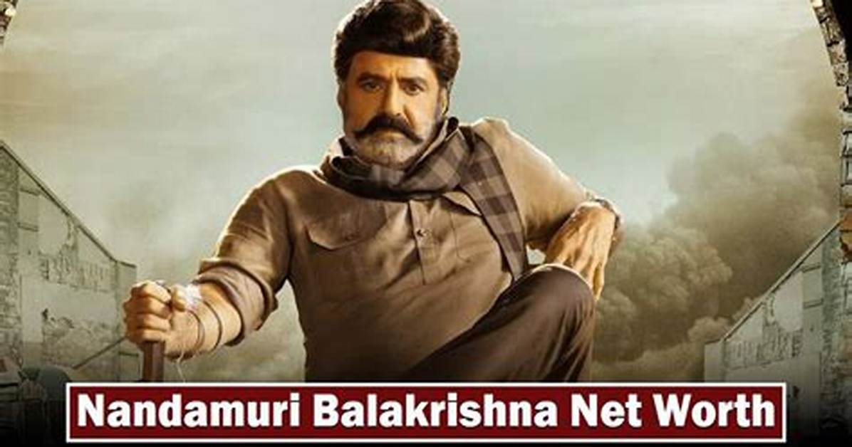 Nandamuri Balakrishna Net Worth