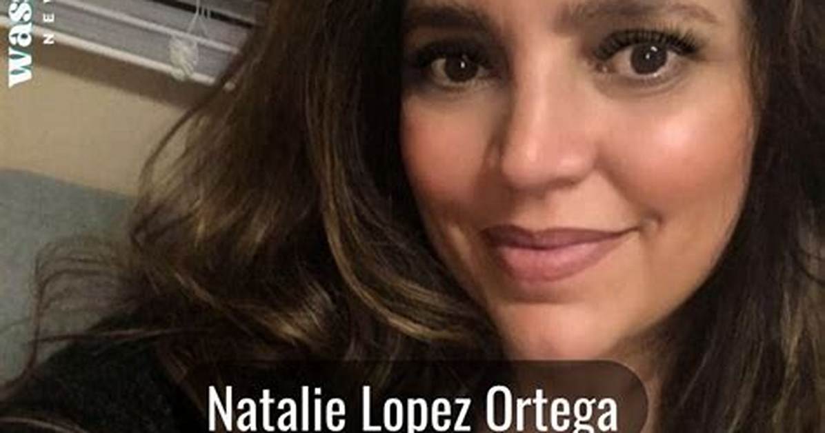 Natalie Lopez Net Worth