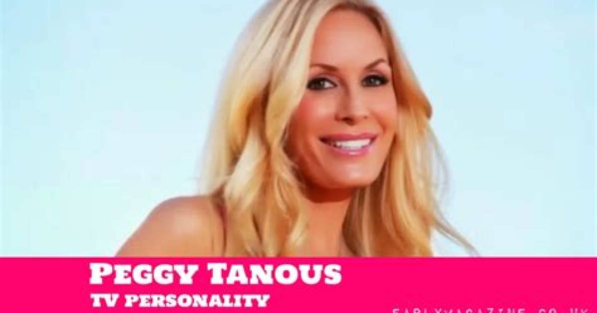 Peggy Tanous Net Worth