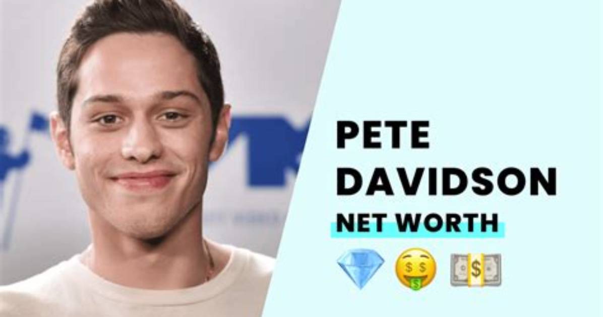 Pete Davidson Net Worth