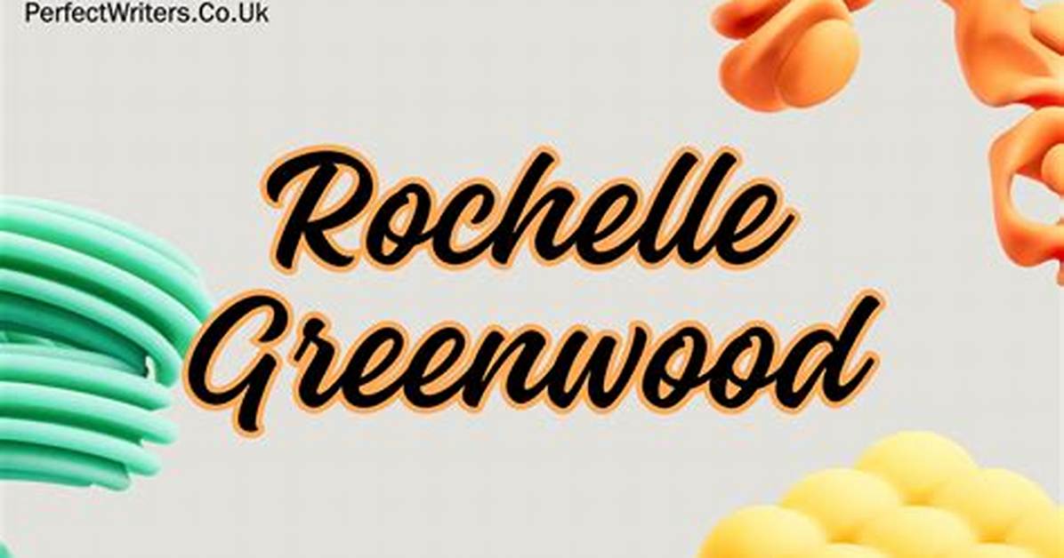 Rochelle Greenwood Net Worth