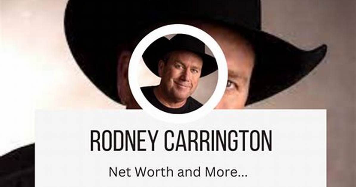 Rodney Carrington Net Worth