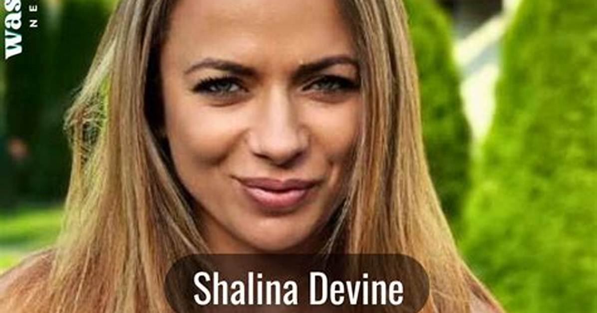 Shalina Devine Net Worth