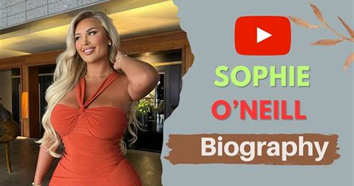 Sophie O’neill Net Worth