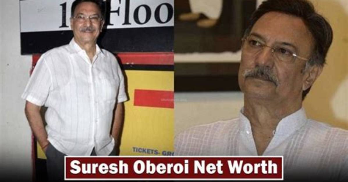 Suresh Oberoi Net Worth