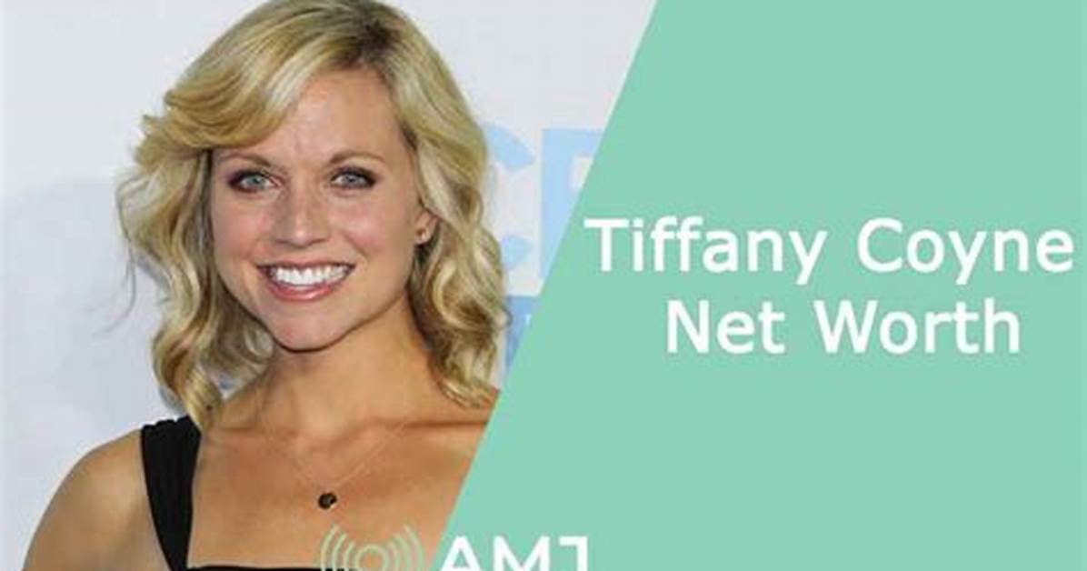 Tiffany Coyne Net Worth